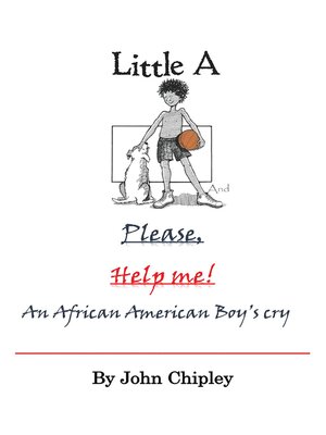 cover image of Little a and Please, Help Me!
